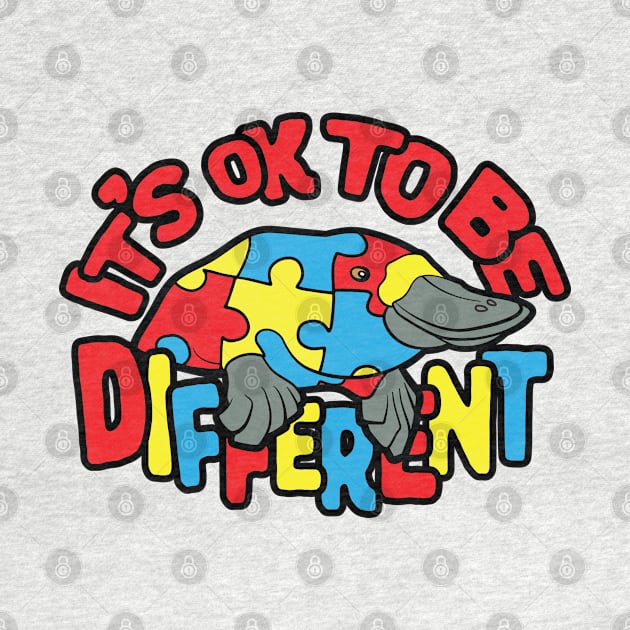 Autism Awareness Platypus It's OK To Be Different by Huhnerdieb Apparel